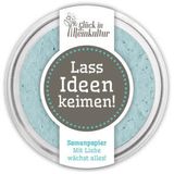 Glück in Reinkultur - Lass Ideen keimen