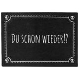 Fussmatte Du schon wieder