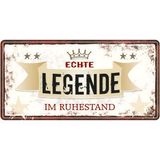 Echte Legende im Ruhestand Metallschild