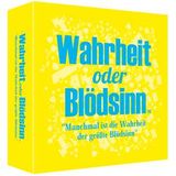 Wahrheit oder Blödsinn