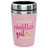 Thermobecher Entweder Pünktlich oder geil aussehen 240ml