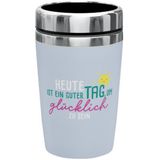 Thermobecher To Go Heute ist ein guter Tag 240ml