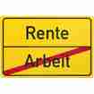 Blechschild Arbeit/Rente