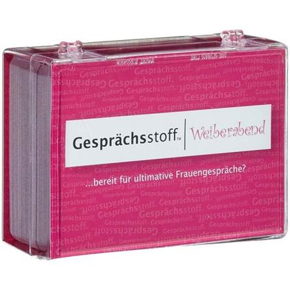 Gesprächsstoff Weiberabend