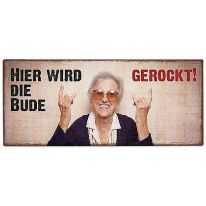 Metallschild Hier wird die Bude gerockt