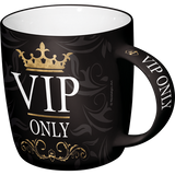 Nostalgic Art - VIP Only Tasse